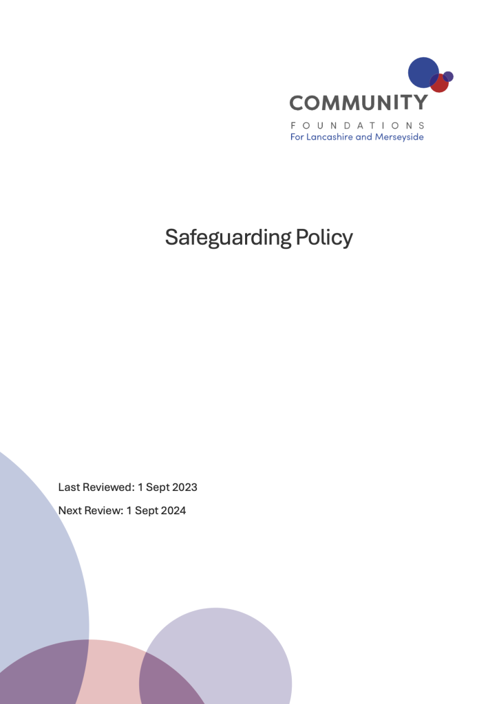 Community Foundations for Lancashire and Merseyside Safeguarding Policy