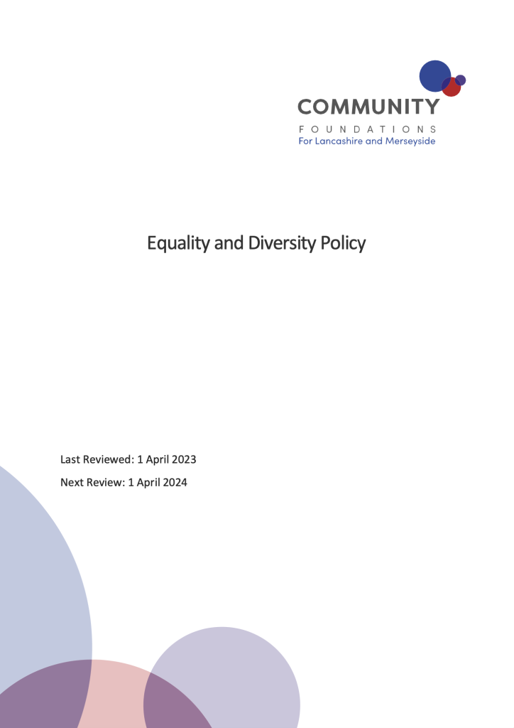 Community Foundations for Lancashire and Merseyside Equality and Diversity Policy